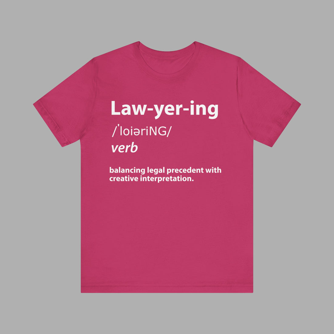 Legal LAWYER Eco Friendly VIBES SHIRT, Balancing Legal Precedent Unisex Famous Quote Interpretation Clothes