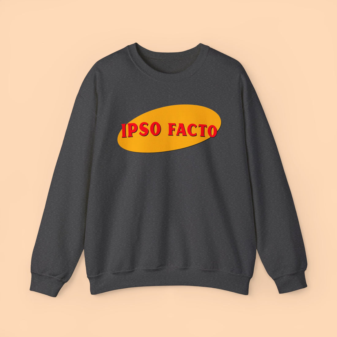 Motivational LEGAL TRULY SWEATSHIRT For Wear  Reality Positive Activist Ipso Facto Sweatshirt