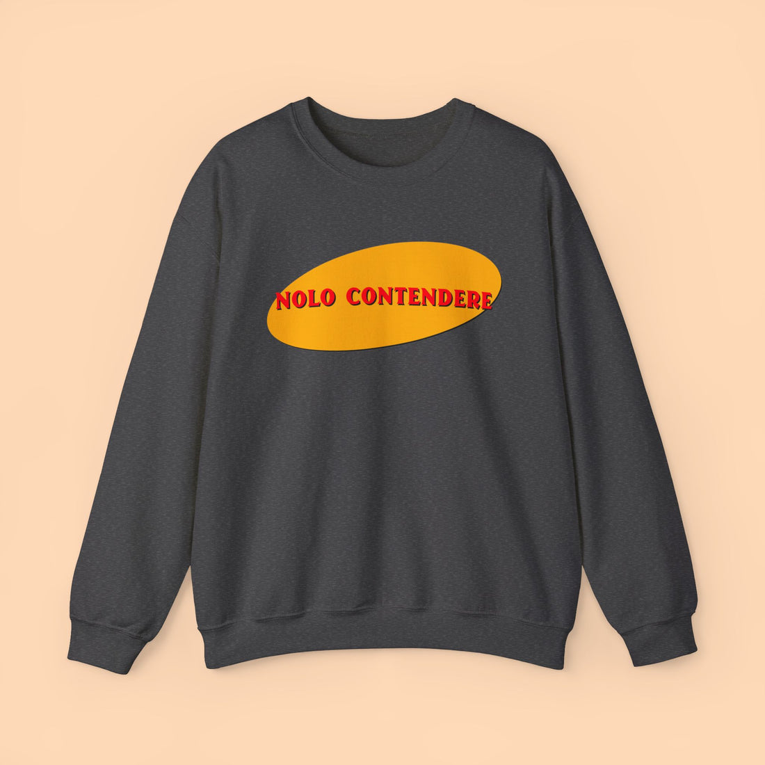 Plead Nolo Contendere CRIME LEGAL SWEATSHIRT For Wear  Criminal Consent Positive Sweatshirt