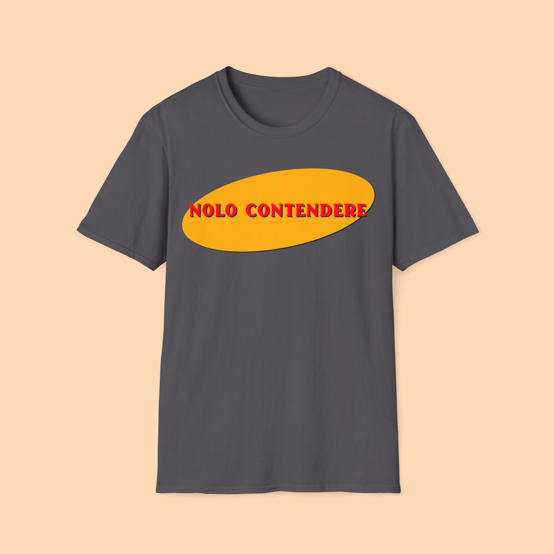 Plead Nolo Contendere LEGAL TEE SHIRT For Men And Women - Positive Criminal Consent Tee Shirt